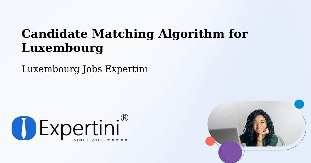 Candidate Matching Algorithm Overview – Heffingen - Luxembourg Jobs Expertini