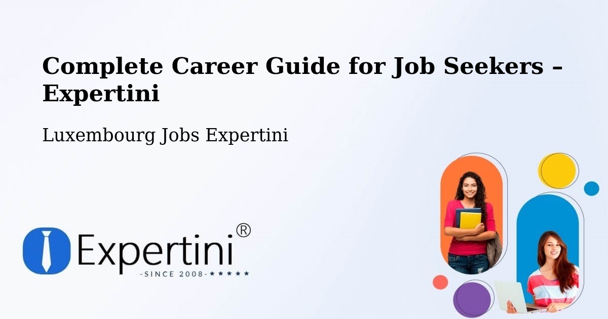 Career Guide for Job Seekers – Heffingen - Heffingen, Luxembourg Jobs Expertini
