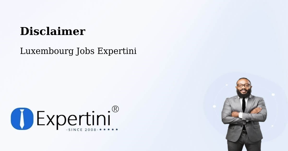 Disclaimer – Heffingen - Luxembourg Jobs Expertini