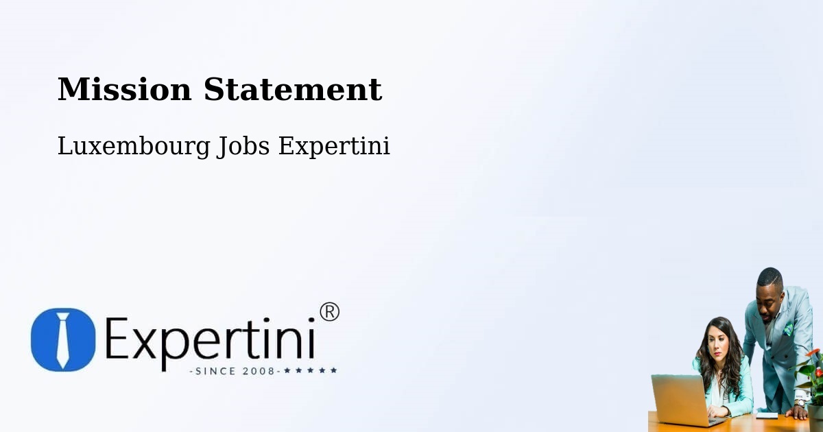 Corporate Mission – Heffingen - Luxembourg Jobs Expertini